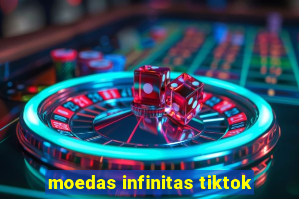 moedas infinitas tiktok